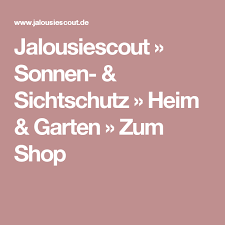 Jalousiescout Sonnen Sichtschutz Heim Garten Zum Shop Sichtschutz Shops Sicht