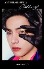 " A Mysterious Mafia And His Wife "21+