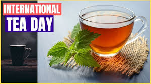 It was inaugurated by the un in 2019. International Tea Day 2019 Theme 15 December Importance Of Indian Tea Chai Youtube