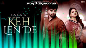 Keh Len De Ringtone Download Kaka Latest Punjabi Song Ringtone Youtube