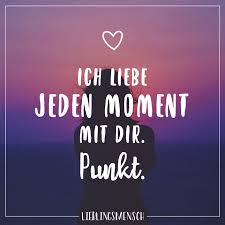 Ich Liebe Jeden Moment Mit Dir Punkt Visual Statements Spruche Visual Statements Spruche Zitate