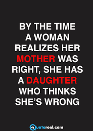 I have never known the love of you, until i became a mother. 50 Mother Daughter Quotes To Inspire You Text And Image Quotes