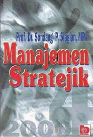 Quality reading, in one simple space. Manajemen Stratejik Sondang P Siagian Belbuk Com