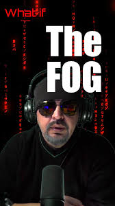 The Fog