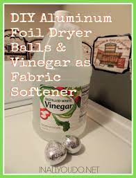 Diy Aluminum Foil Dryer Balls Vinegar As Fabric Softener In All You Do