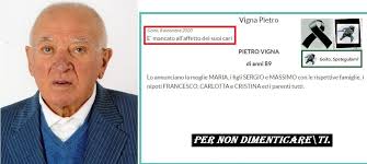 Goito. dicembre 2020 E' mancato all' affetto dei suoi cari Vigna Pietro  PIETRO VIGNA di anni 89 Goito, Goito,Spetegulòm? Lo annunciano moglie  MARIA, figli SERGIO MASSIMO con le le rispettive famiglie. nipotiFRANCESCO,