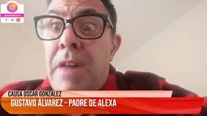 Dialogamos con Gustavo Álvarez, padre de Alexa por la Causa Oscar González