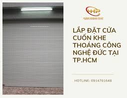 LẮP ĐẶT CỬA CUỐN KHE THOÁNG CÔNG NGHỆ ĐỨC TẠI TP.HCM