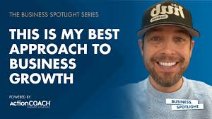 THIS IS MY BEST APPROACH TO BUSINESS GROWTH