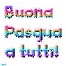 Buona Pasqua A Tutti Image Buona Pasqua A Tutti Gif Cartolina Di Pasqua Pasqua Immagini