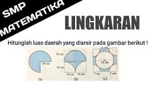 2 = 21 cm l 1/2 lingkaran = 1/2 × π × r² = 1/2 × 22/7 × 21 × 21 cm² = 11 × 3 × 21 cm² = 693 cm² luas daerah = l seg. Lingkaran Hitunglah Luas Daerah Yang Diarsir Pada Gambar Berikut Youtube