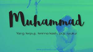 Ulama mengartikannya sebagai kebaikan yang banyak. Arti Nama Muhammad Posbunda