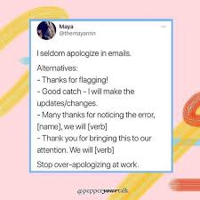 Its Time For Us To Stop Apologizing Especially At Work Studies Have Shown We As Women Apologize More Own Your Assertiv In 2020 Job Advice Work Advice Writing Skills
