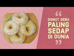 Ikut step di atas confirm jadi! Donut Gebu Dan Lembut Paling Mudah Sukatan Cawan Ep12 Youtube