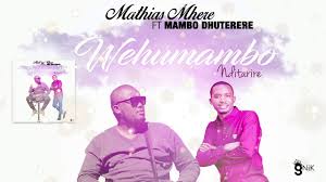 Pencuri hati (ost isteri vs tunang), duration: Free Mp3 Mathias Mhere Wehumambo Nditarire Ft Mambo Dhuterere Audio Mp3 Mathiasmheremusic The Best