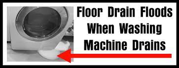 Drain problems with a washing machine fall into one of two categories: Floor Drain Backs Up When Using Washing Machine