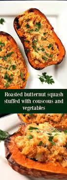 Roasted Butternut Squash Stuffed With Couscous And Vegetables A Delicious Vegetarian Dish To Impress Your Guests This Tha Recipes Vegetarian Thanksgiving Food