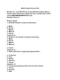 Untuk itu, inilah beberapa bentuk cara berbakti kepada kedua orang tua, sebagai bentuk ibadah kepada allah, wujud rasa syukur kepadanya dan juga untuk membahagiakan hati kedua orang yang begitu menyayangi kita. Soal Essay Tentang Berbakti Kepada Orang Tua