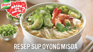 Ato ude gk sehat rumtang nya seblm misuanya booming ma rinces. Resep Royco Sup Oyong Misoa Youtube