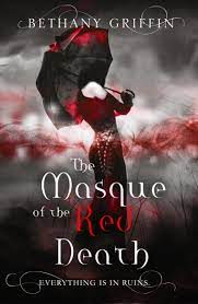 The Masque of the Red Death by Bethany Griffin - Books - Hachette Australia