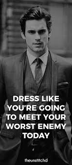 So you can either match that color or go for something neutral, like gray, black. 45 Powerful Quotes Sayings For Men To Live By