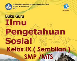 Ppt ips kelas 7 semester 2 kurikulum 2013 revisi 2017. Buku Guru Dan Siswa Smp Ips Kelas Ix Kurikulum 2013 Revisi 2018 Datadikdasmen Com