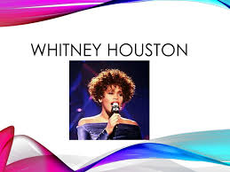 (williams) nuss,hazel a abood,edgar ach,jb adams,david adams,denise adams,janet adams,richard adams,thomas afraymovich,maya ahearn,daniel ahsing,george Ppt Whitney Houston Powerpoint Presentation Free Download Id 2306521