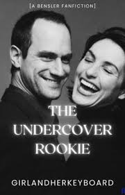 The Undercover Rookie [A Bensler Fanfiction]