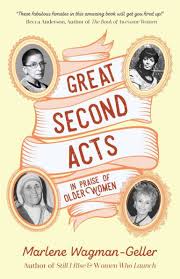 Great Second Acts: In Praise of Older Women [eBook]