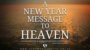 Maybe you would like to learn more about one of these? A New Year Message To Heaven Youtube