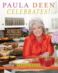 Want a lower calorie treat? Paula Deen Celebrates Best Dishes And Best Wishes For The Best Times Of Your Life Hardcover Walmart Com Walmart Com