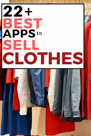 Thankfully, apps have cut down the number of steps it takes to get things sold. The 22 Best Apps To Sell Clothes Low Fees Lushdollar Com Things To Sell Selling Clothes Selling Clothes Online