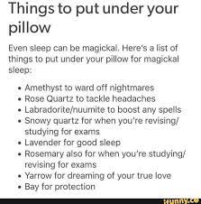 Things To Put Under Your Pillow Even Sleep Can Be Magickal Here S A List Of Things To Put Under Your Pillow For Magickal Sleep Amethyst To Ward Off Nightmar Baby
