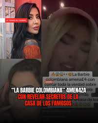 La Barbie Colombiana habló finalmente sobre la polémica que surgió tras el  incidente que vivió en medio de su proceso para entrar a La Casa de los  Famosos. Asegura que no necesitaba