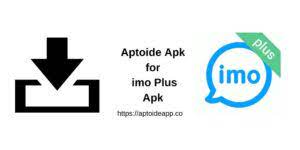 Puede enviar solicitudes de amistad a cualquier persona en imo plus aplicaciones, y puede hablar fácilmente a través del sistema de mensajes . Aptoide Apk For Imo Plus Apk 2019 Aptoide App