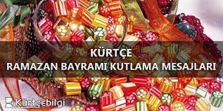 Hayatımız ramazan gibi olursa, ahiretimiz de bayram gibi olur inşaallah. Kurtce Ramazan Bayrami Kutlama Mesajlari 2021 Kurtce Mesajlar Kurtce Bilgi