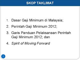 Minimum di bawah perintah gaji minimum 2012 adalah sama dengan tafsiran gaji minimum. Pelaksanaan Perintah Gaji Minimum 2012 Akta Majlis Perundingan