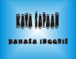 Jumlah minimal tersusun dari subjek (musnad ilaih) dan predikat (musnad/ khobar). Kata Sapaan Bahasa Inggris Contoh Kata Sapaan Sehari2