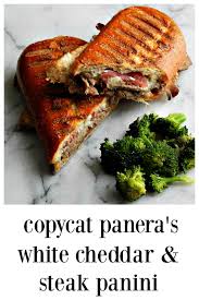 Copycat Panera Steak White Cheddar Panini Recipe Best Panini Recipes Panera Recipes Sandwich Recipes Panini