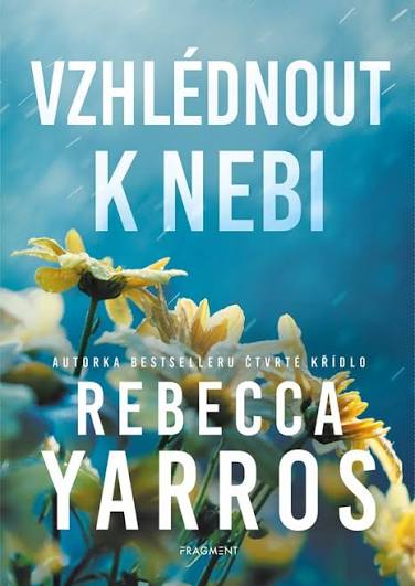 Vzhlédnout k nebi - Rebecca Yarros | Vzlety a pády #2