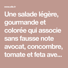 Salade Healthy Salade Fraicheur 20 Salades Healthy Pour Etre En Forme Tout L Ete Elle A Table Salade Salade Healthy Salade Legere