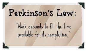 It is sometimes applied to the growth of bureaucracy in an organization. Parkinson S Law Career Inbox