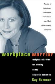 Workplace Warrior: Insights and Advice for Winning