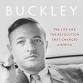 Buckley: The Life and the Revolution That Changed event image