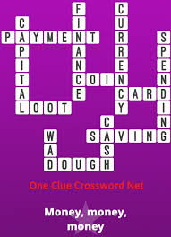 Maybe you would like to learn more about one of these? Money Money Money Bonus Puzzle Get Answers For One Clue Crossword Now