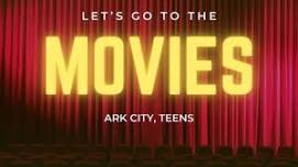 Ark City: Let's Go to the Movies Teens