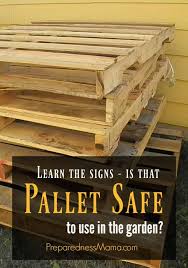 Check spelling or type a new query. How To Tell If A Pallet Is Safe To Use In The Garden Preparednessmama