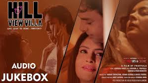 Bollywood Movie Hill View Villa- Full Songs Audio Jukebox- Kiran Acharya,  Shanvi Khan, Vikram Sharma
