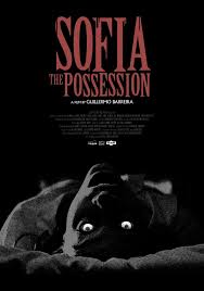 SOFIA, THE POSSESSION • FilmFactory entertainment