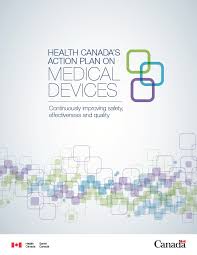 Health Canadas Action Plan On Medical Devices Continuously